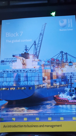 Block 7 - The global context (B100 - An introduction to business and management #7)