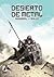 Desierto de metal