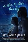 A Star to Steer Her By by Beth Anne Miller