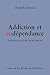 Addiction et codépendance: ...