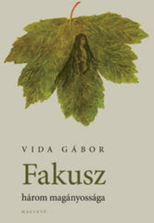 Fakusz három magányossága
