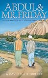 Abdul & Mr. Friday