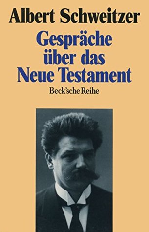 Gespräche über das Neue Testament (Beck'sche Reihe)