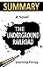 Summary: The Underground Ra...