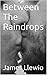 Between The Raindrops