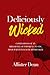 Deliciously Wicked