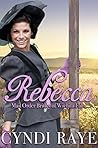 Rebecca (Mail Order Brides of Wichita Falls, #6)