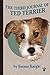 The Third Journal of Ted Terrier: The Ever Continuing Life and Passions of Ted Terrier (The Journal of Ted Terrier Book 4)
