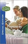 Pregnant by Mr. Wrong