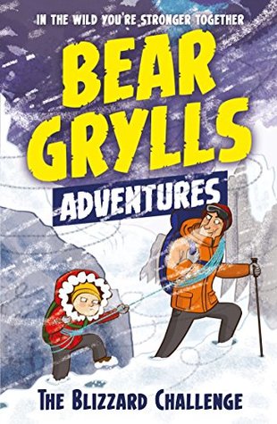 The Blizzard Challenge (Bear Grylls Adventures #1)