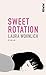 Sweet Rotation: Roman (German Edition)