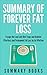Summary Of Forever Fat Loss: Escape the Low Carb Diet Traps and Achieve Effortless and Permanent Fat Loss