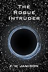 The Rogue Intruder by F.W. Jamison
