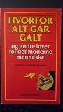 Hvorfor alt går galt og andre lover for det moderne menneske