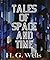 Tales of Space and Time New Annotated
