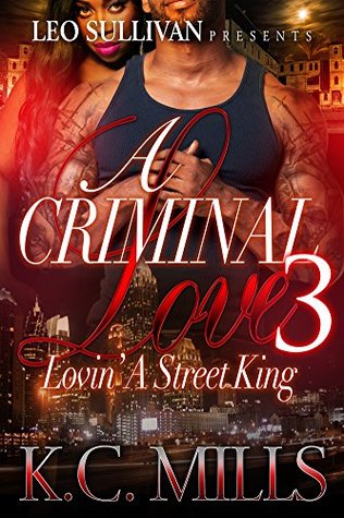 A Criminal Love 3: Lovin' A Street King