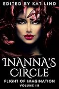 Inanna's Circle: Flight of Imagination, Volume III
