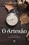 O Artesão by Carla Antunes