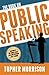 The Book on Public Speaking by Topher Morrison