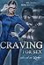 Craving for Sex oder ist es Liebe? (German Edition)