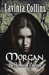 Morgan by Lavinia Collins