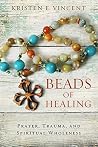 Beads of Healing:...