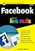 Facebook 5e édition poche pour les Nuls (POCHE NULS) (French Edition)