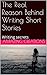 The Real Reason Behind Writing Short Stories: Writing secrets