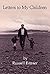 Letters to My Children: (Th...