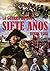 LA GUERRA DE LOS SIETE AÑOS: 1756-1763 (Spanish Edition)