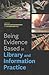Being Evidence Based in Library and Information Practice