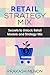Retail Strategy Mix: Secrets to unlock Retail Models & Strategy Mix
