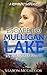 Escape To Mulligan Lake: A ...