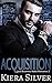 Acquisition by Kiera Silver