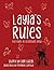 Layla’s Rules: Five Rules A...