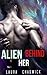 Alien Behind Her by Laura Chadwick