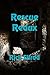 Rescue Redux