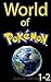 World of Pokemon 1-2: Darkness rises in this paradise. Pokemon are in danger - can Pikachu save them? (Pokemon Stories Book 1)