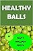 Healthy Balls: A Short Story