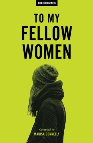 To My Fellow Women