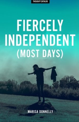 Fiercely Independent