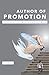 Author of Promotion: Discovering God’s Promotional Plan for You
