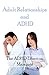 Adult Relationships and ADHD: The ADHD Effect on Marriage