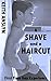 My First Gay Shave: Straight to Gay Erotica