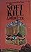 The soft kill