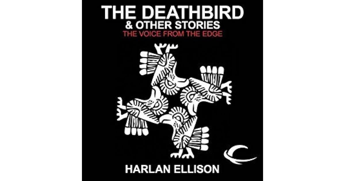 The Deathbird & Other Stories by Harlan Ellison