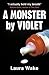 A Monster by Violet