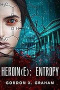 Heroin(e): Entropy (Heroin