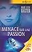 Menace sur une passion