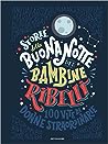 Storie della buonanotte per bambine ribelli by Elena Favilli